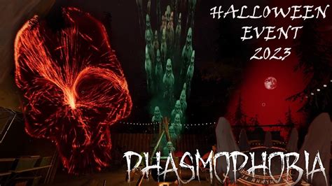 Phasmophobia Halloween Event 2023 Is Here Phasmophobia 3 YouTube