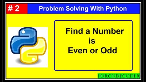 Check A Number Is Even Or Odd Using Python Problem Solving With Python 2 Youtube