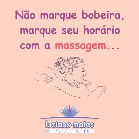 Pin De Mislene Ramos Em Massoterapia Frases Sobre Massagem