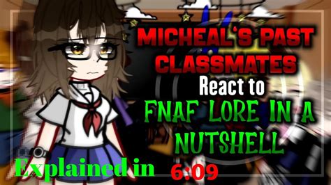 Micheal S Past Classmates React To FNAF Lore In A Nutshell Part 1