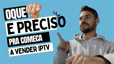 Como Vender Iptv Tirando D Vidas Link Pra Come Ar Fixado Nos