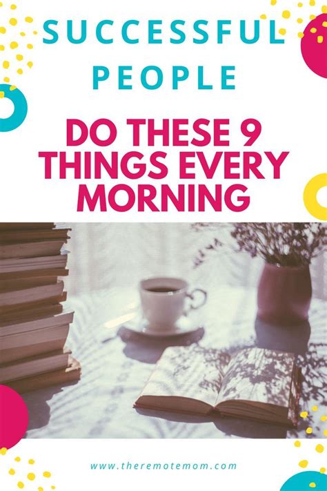 9 Things Highly Successful People Do Every Morning Morning Routines