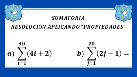 Sumatoria Propiedades 1ra Parte Youtube