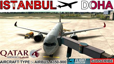 RFS Real Flight Simulator Istanbul IST To Doha DIA Qatar Airways