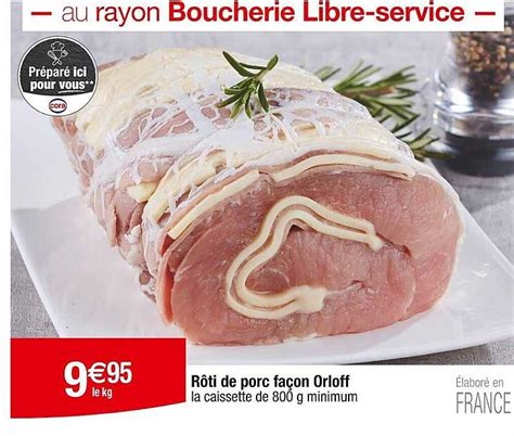 Promo Rôti De Porc Façon Orloff chez Cora iCatalogue fr