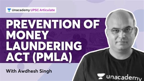 Prevention Of Money Laundering Act Pmla Upsc Cse By Awdhesh Singh Retd Irs Officer Youtube