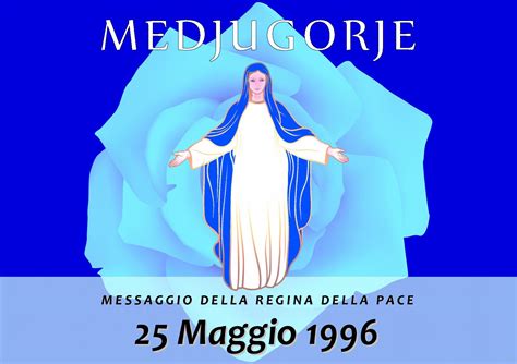 Calaméo Messaggio della Madonna di Medjugorje del 25 Maggio 1996