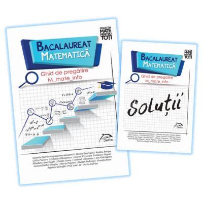 Bacalaureat 2018 Matematica Ghid De Pregatire M Mate Info Brosura