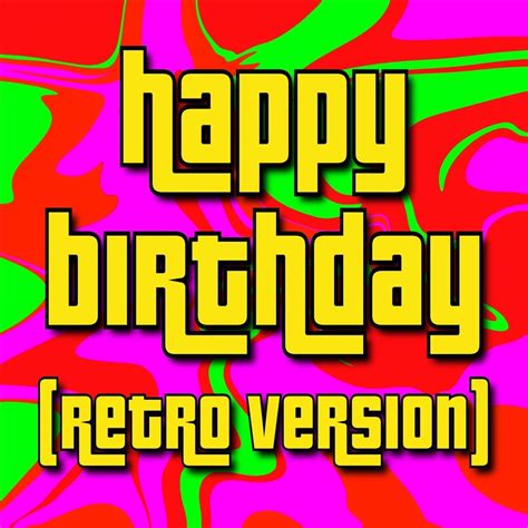 ‎happy Birthday Retro Version Single Album Par Happy Birthday Apple Music