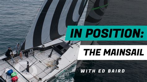 In Position The Mainsail With Quantum Racings Ed Baird Warwick