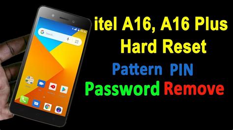 Itel A16 A16 Plus Unlocking Itel A16 Hard Reset Forgotten Screen Lock 2024 Youtube