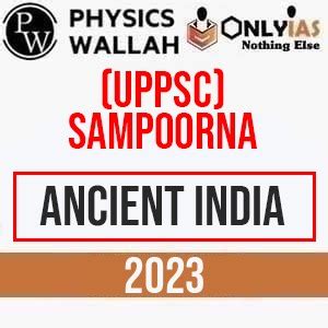 Physics Wallah Only Ias Uppsc Sampoorna Ancient India