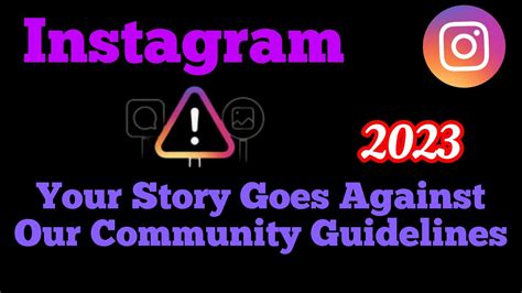 Your Story Goes Against Our Community Guidelines Instagram Problem