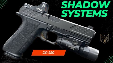 Shadow Systems DR920 The Foundation Series YouTube