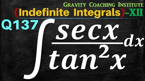 Q137 ∫sec⁡x Tan 2⁡x Dx Integral Of Sec X Tan Square X Integration Of Sec X Tan Square