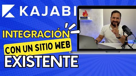 C Mo Puedo Integrar Kajabi Con Mi Sitio Web Existente I Curso