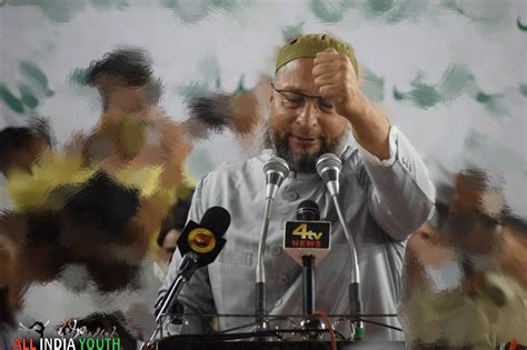 Aimim President Asaduddin Owaisi Wallpapers All India Daily