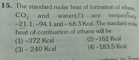 The Standard Molar Heat Of Formation Of Ethane Co And Water L Are