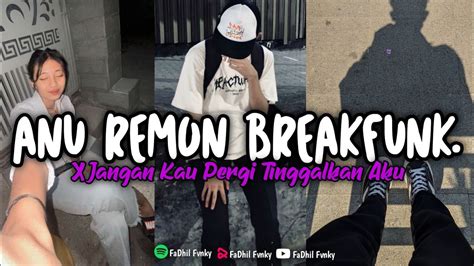 Dj Anu Remon Sakit Lagi X Jangan Kau Pergi Tinggalkan Aku Viral Tik Tok