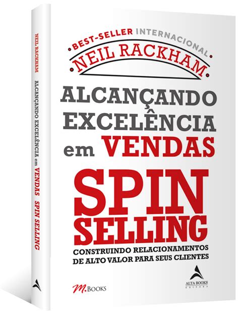 Alcan Ando Excel Ncia Em Vendas Spin Selling Editora Alta Books