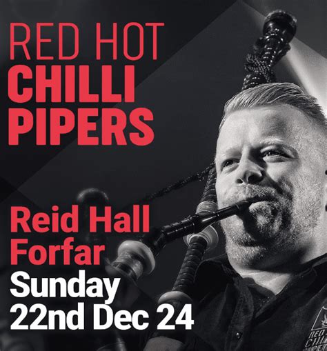 Red Hot Chilli Pipers At Reid Hall Forfar Event Tickets From TicketSource