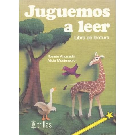 Juguemos A Leer Libro De Lectura Rosario Ahumada Alicia Montenegro