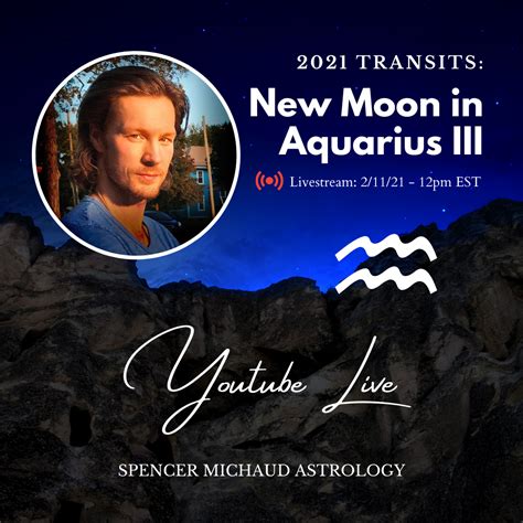 LIVESTREAM New Moon In Aquarius III 2021 Transits