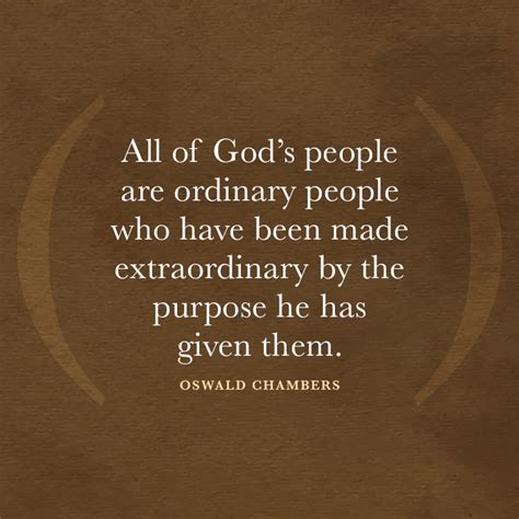 All Of Gods People Are Ordinary People Who Have Been Made