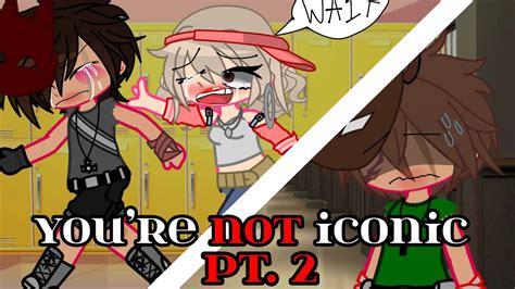 YOURE NOT ICONIC PT 2 FNAF Past Tormentors YouTube