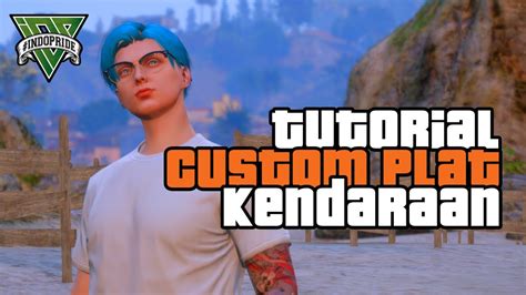 Tutorial Cara Custom Plat Kendaraan Gta Roleplay Indonesia