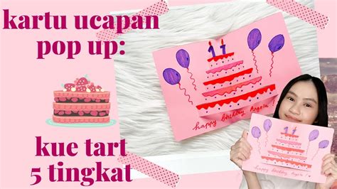 Cara Membuat Kartu Ucapan Ulang Tahun Pop Up Tingkat Kue Tart