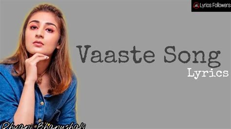 Vaaste Song With Lyrics Dhvani Bhanushali Nikhil Dsouza Lyrics