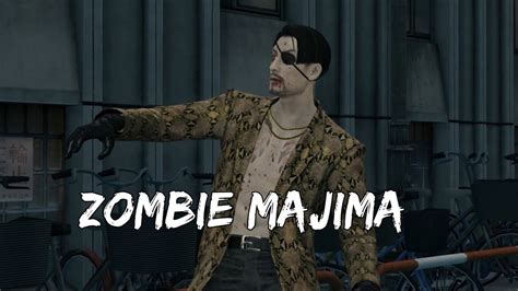 Yakuza Kiwami Majima Everywhere Zombie Majima YouTube