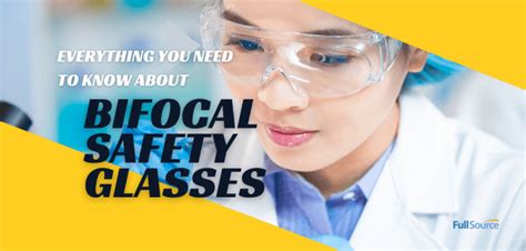 Everything You Need to Know About Bifocal Safety Glasses - Full Source Blog