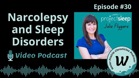 Episode 30 Narcolepsy And Sleep Disorders Podcast Waterprairie