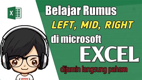 Cara Menggunakan Rumus Left Mid Dan Right Di Microsoft Excel Youtube