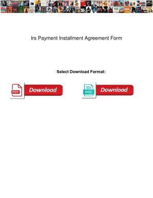 Fillable Online Irs Payment Installment Agreement Form. Irs Payment ...