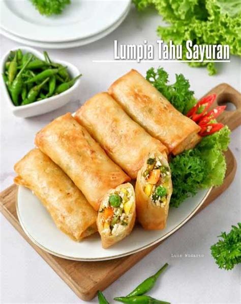 Resep Lumpia Tahu Sayur Gurih Super Renyah Dan Mudah Dibuat Resep