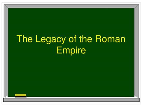 PPT - The Legacy of the Roman Empire PowerPoint Presentation, free download - ID:2516460