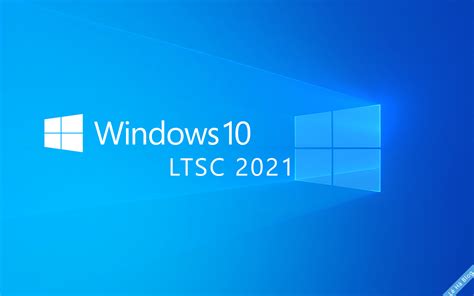 Download Windows 10 Enterprise Ltsc 2021 Mới Nhất