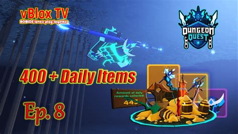 400 Aquatic Temple Items Daily Rewards Ep 8 Dungeon Quest Roblox