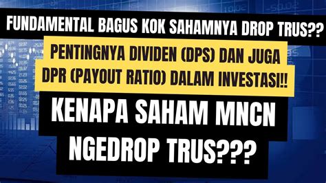 Kenapa Saham MNCN Ngedrop Terus Pentingnya DPS Dan DPR Dalam