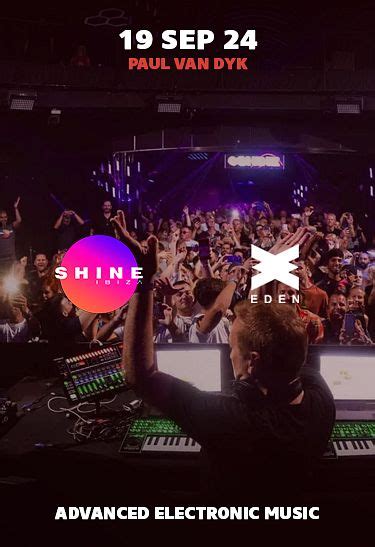 SHINE Ibiza Week 10 Tickets At Eden Ibiza In Sant Antoni De Portmany By