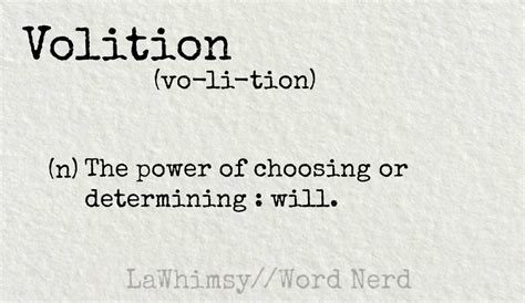 Word Nerd: Volition – Lawhimsy