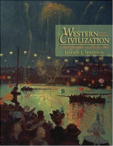 Western Civilization Vol Ii A Brief History Since 1500 By Jackson J