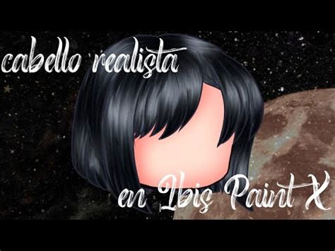 Como Editar Cabello Realista En Ibis Paint X Gacha Club Tutorial