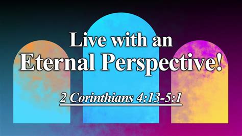 Live With An Eternal Perspective — Praise And Worship Branson Mo