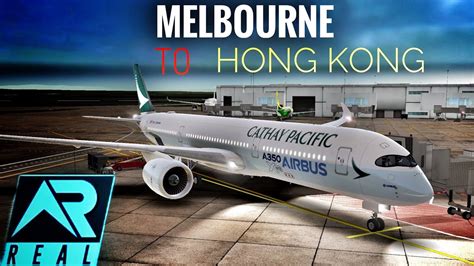 Rfs Real Flight Simulator Melbourne To Hong Kong Full Flight