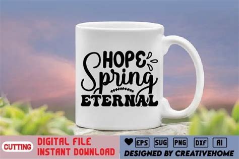 Hope Spring Eternal Graphic By Creativehome · Creative Fabrica