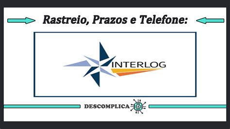 Interlog Rastreio Rastreamento Prazos E Meios De Contato